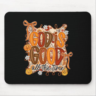 Good Is Good All The Time Coquette Bow Thanksgivin Mouse Mat