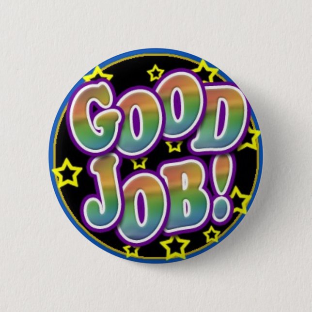 Good Job! 6 Cm Round Badge (Front)