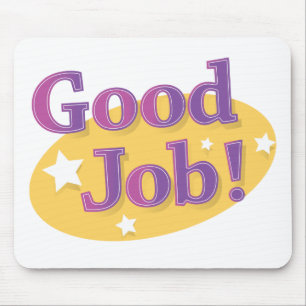 Good Job! Mouse Mat