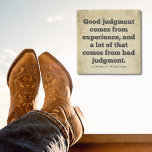 Good Judgment | Cowboy Wisdom | Southern Quotes Stone Coaster<br><div class="desc">Set your drink on this Western coaster featuring insightful words: 'Good judgment comes from experience, and a lot of that comes from bad judgment.' Embrace the wisdom that mistakes are part of the journey, shaping us into wiser individuals through lessons learned. My Southern Things is a one-woman home design studio...</div>