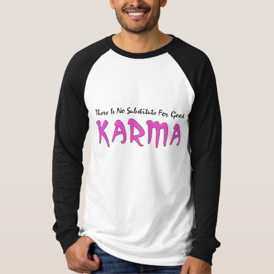 Good Karma T-Shirt