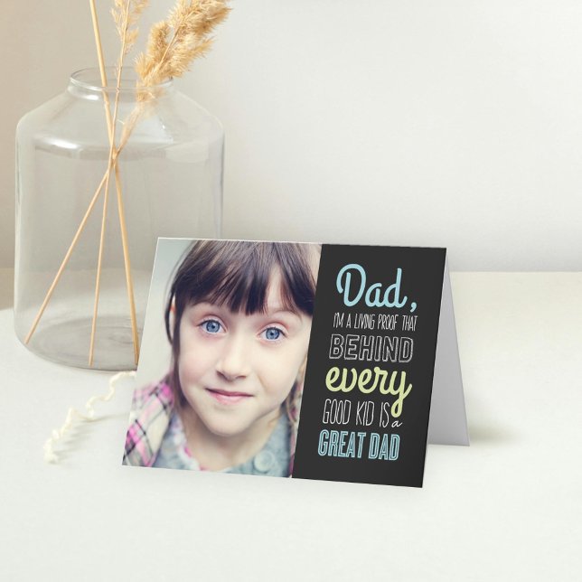 Good Kid Great Dad Fathers Day Photo Card (Creator Uploaded)