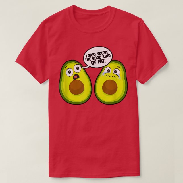 Good Kind Of Fat Joke Funny Avocado  Giant Avocado T-Shirt (Design Front)