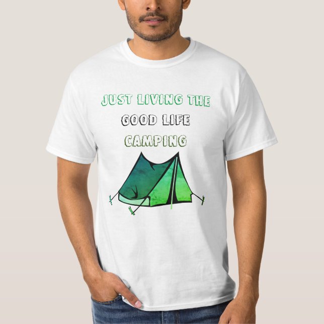 Good life Camping T-Shirt (Front)