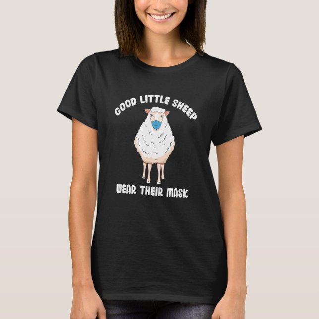 Good Little Sheep Wear Their Mask Saying T-Shirt (Front)