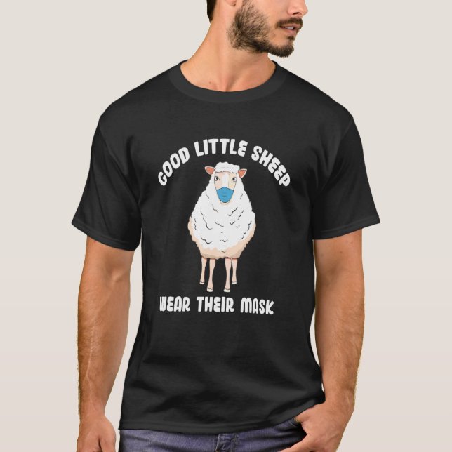 Good Little Sheep Wear Their Mask Saying T-Shirt (Front)