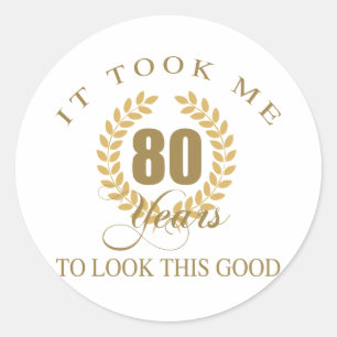 Good Looking 80th Birthday Classic Round Sticker
