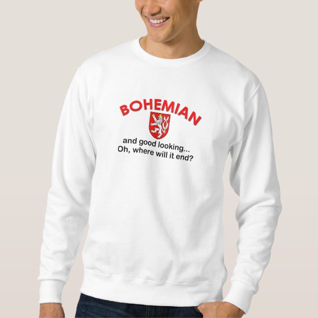Good Looking Bohemian Sweatshirt (Front)