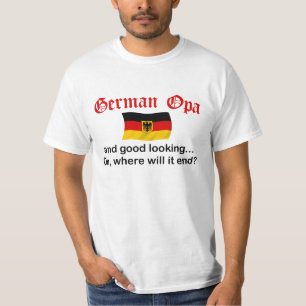 Good Looking German Opa T-Shirt