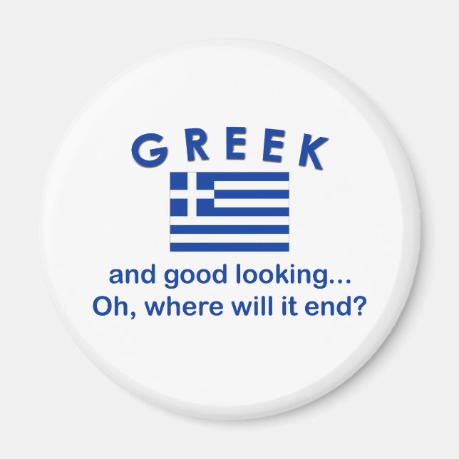 Good Looking Greek Magnet (Front)