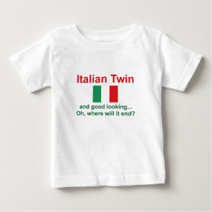 Good Looking Italian Twin Baby T-Shirt