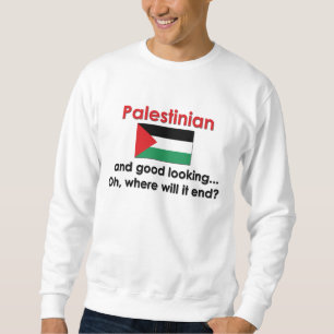Good Looking Palestinian Sweatshirt