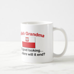Good Looking Polish Grandma Coffee Mug