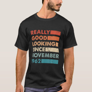 Good Looking Since November 1962 Retro Vintage Bir T-Shirt