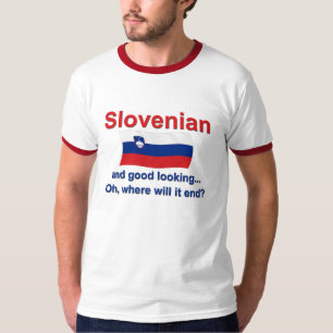 Good Looking Slovenian T-Shirt