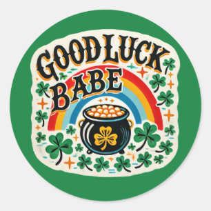Good Luck Babe St. Patrick's Day Irish Rainbow Classic Round Sticker