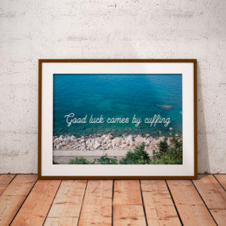 Good luck comes by cuffing  quote poster