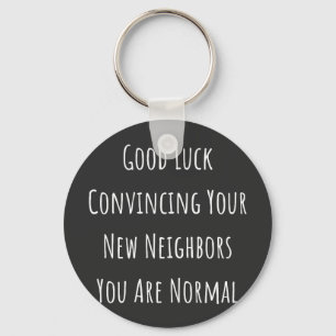 Good Luck Convincing Your New Neighbors You Are No Key Ring