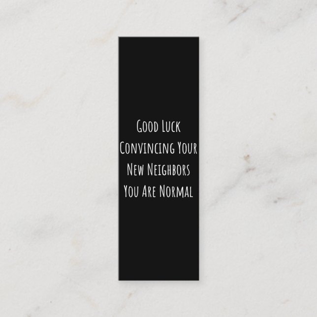 Good Luck Convincing Your New Neighbours You Are N Loyalty Card (Front)