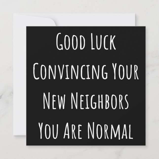 Good Luck Convincing Your New Neighbours You Are N Save The Date (Front)