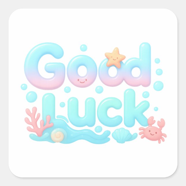 Good Luck Glossy Ocean Pastel Text Square Sticker (Front)