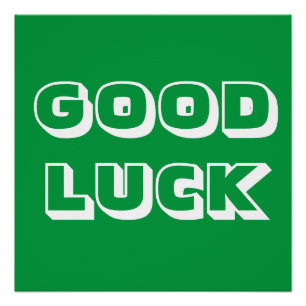 Good Luck, green white Poster