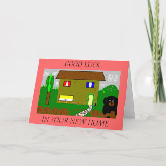 , GOOD LUCK, IN YOUR NEW HOME CARD