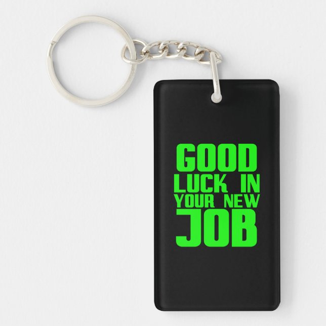 Good luck in your new job funny gifts for employee key ring (Front)