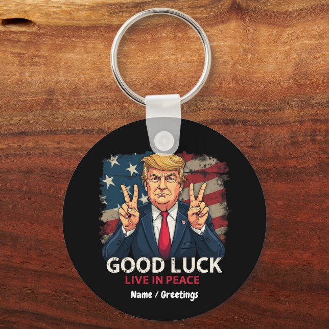 Good Luck Live In Peace Funny Patriotic Quote Gift Key Ring (Front)