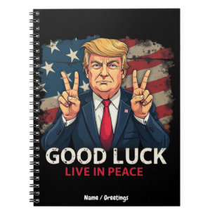 Good Luck Live In Peace Funny Patriotic Quote Gift Notebook