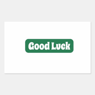 Good Luck Motivational  Rectangular Sticker