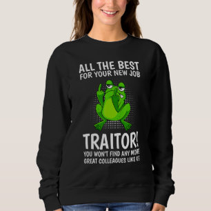 Good Luck New Job Colleague Job Change 3 Sweatshirt