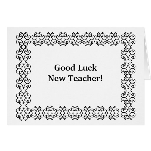 Good Luck New Teacher! Greeting Card Zazzle