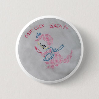 GOOD LUCK SATAN button