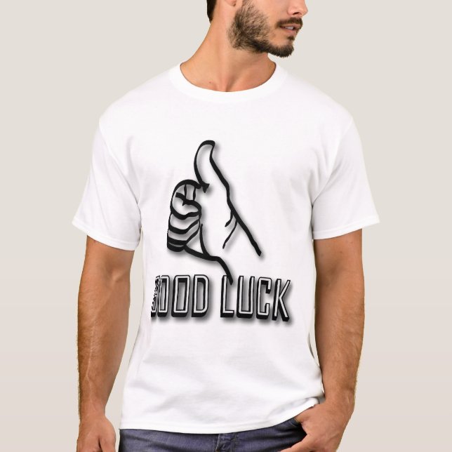GOOD LUCK T-Shirt (Front)