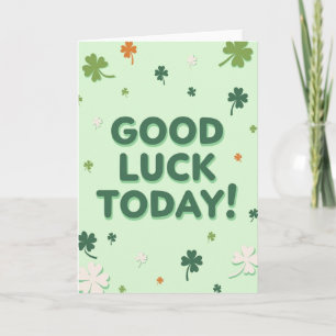 Good Luck Today Clover Card