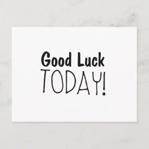 "Good Luck Today" encouragement cards