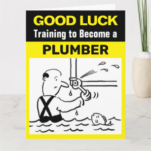 Good Luck Training to Become a Plumber Card