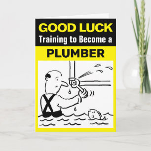 Good Luck Training to Become a Plumber Card