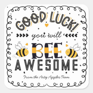 good luck you will bee awsome square sticker
