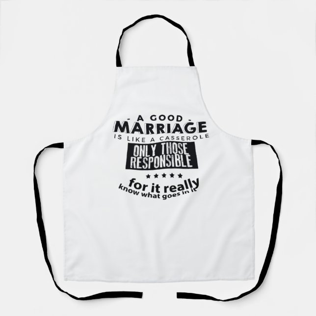 Good Marriage is Like a Casserole  Apron (Front)