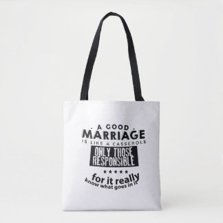 Good Marriage is Like a Casserole  Tote Bag