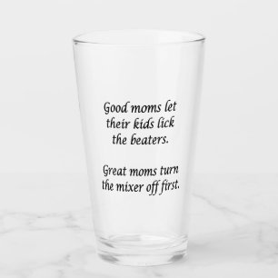 Good Moms Great Moms Glass