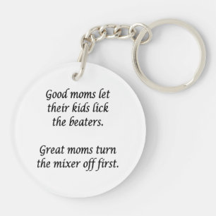Good Moms Great Moms  Key Ring