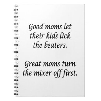 Good Moms Great Moms  Notebook