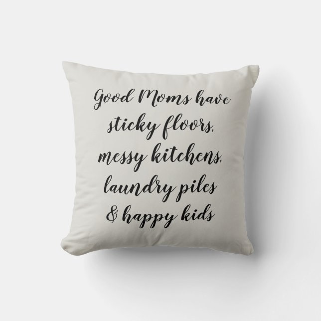 Good Moms Happy Kids Gift Pillow (Front)