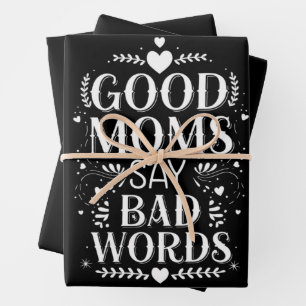 Good Moms Say Bad Words Funny Mother's Day Wrapping Paper Sheet