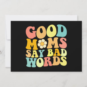 Good Moms Say Bad Words Groovy Mother's Day Invitation