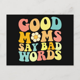 Good Moms Say Bad Words Groovy Mother's Day Postcard