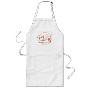 Good Moms Say Bad Words Long Apron